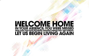 white background with welcome home text overlay, quote, typography, digital art