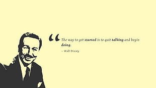 The way to get started is to quit and begin doing quote by Walt Disney HD wallpaper