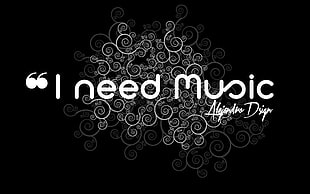 i need music sign, quote, abstract HD wallpaper