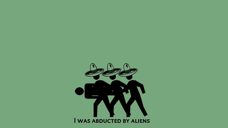 I was abducted by aliens text on green background, humor, minimalism, simple background, artwork HD wallpaper