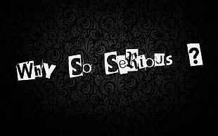 Why So Serious sign HD wallpaper