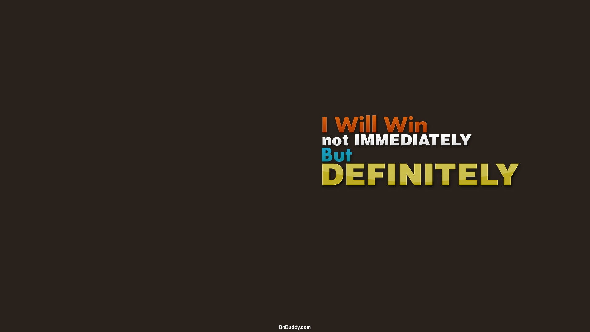 I will win not immediately but definitely text on black background, quote,  motivational HD wallpaper | Wallpaper Flare