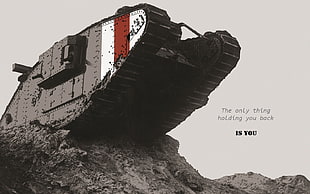 The Only Thing Holding you Back is you wallpaper, tank, World War I HD wallpaper