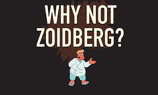 why not zoidberg? wallpaper, Futurama, Zoidberg, humor HD wallpaper