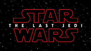 Star Wars The Last Jedi digital wallpaper, Star Wars, Star Wars: The Last Jedi, typography HD wallpaper