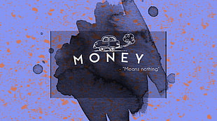 Money text, simple, splashes, ink wash paintings, car