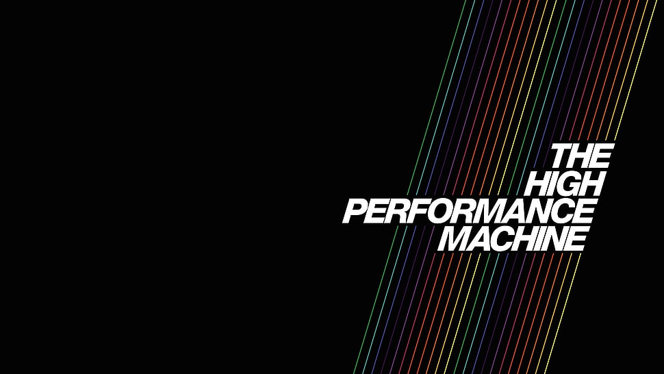 The High Performance Machien text, lines, typography HD wallpaper