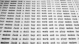 All work and no play makes jack dull boy text HD wallpaper