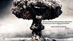 black smoke with text overlay, quote, atheism, mushroom clouds, atomic bomb