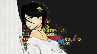 Let's Go Worlds of Colors digitral wallpaper, Bleach, Kuchiki Rukia, typography