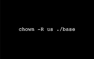 chown -R us ./base text HD wallpaper