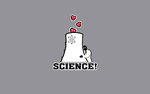 Science text on gray background, science, humor, nuclear, love