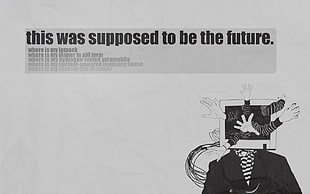 this was supposed to be the future text, quote HD wallpaper