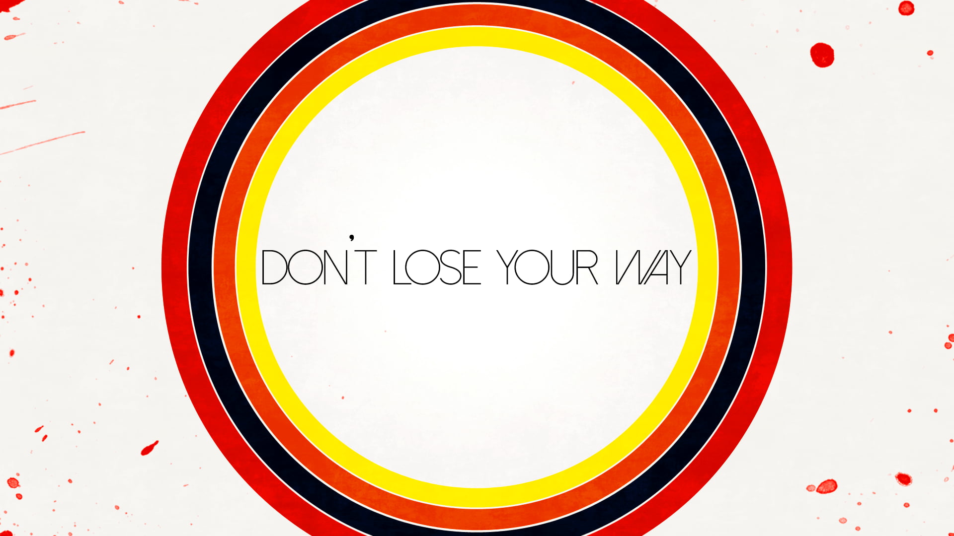 Don't Lose Your Way text