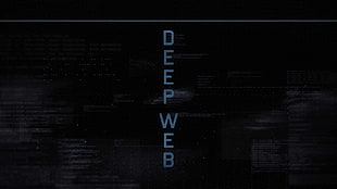 Deep Web text HD wallpaper