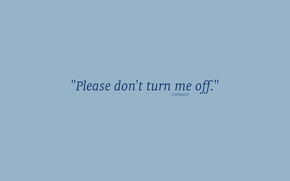blue text on gray background, humor, minimalism, computer, typography HD wallpaper